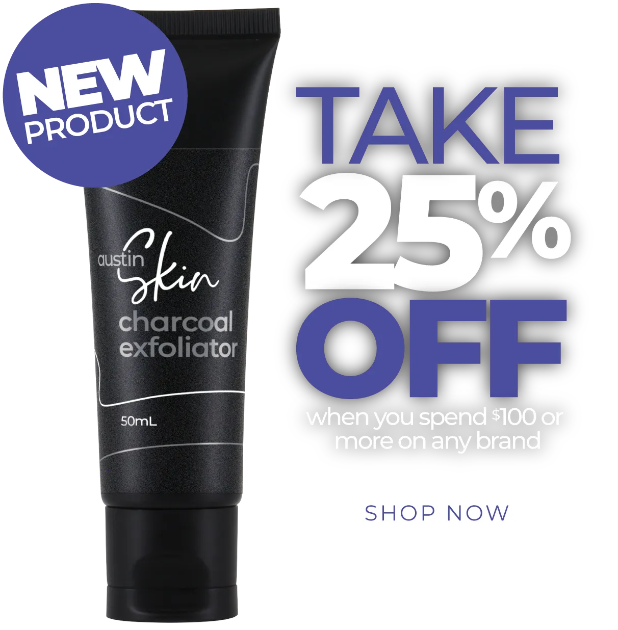 Take 25% off when you spend $100 or more on any brand. Shop now